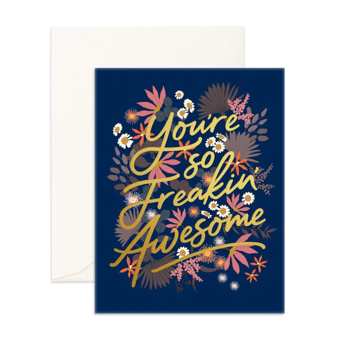 Freakin' Awesome Floribunda Greeting Card